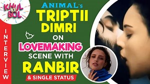 Triptii Dimri from 'Animal' discusses her intimate scene with Ranbir Kapoor, single status, and more