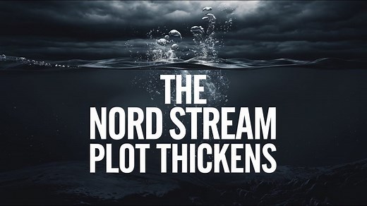 Did Ukraine Blow Up the Nord Stream Pipelines? New Evidence Uncovered