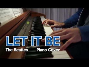 Let It Be - The Beatles - Piano Cover