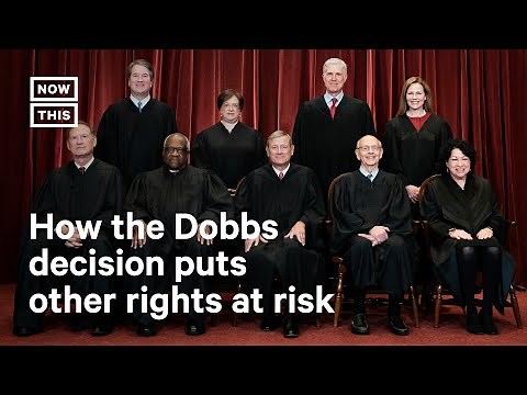 How SCOTUS' Dobbs Decision Affects All Unenumerated Rights