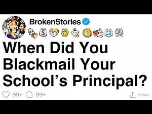 When Did You Blackmail Your School’s Principal? [FULL STORY]
