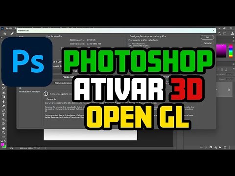 Como Ativar o 3D e OpenGl no Photoshop