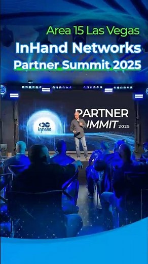 Powering Growth with 5G and Edge AI | InHand Networks Partner Summit 2025