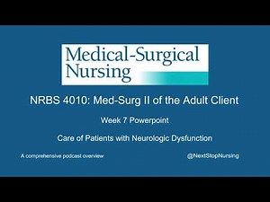 MS2 Week 7 PowerPoint: Care of Patients with Neurologic Dysfunction