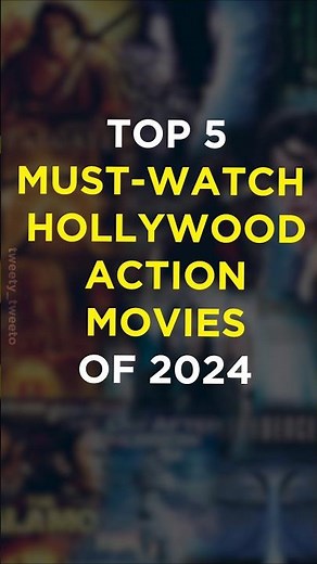 Top 5 must watch hollywood action movie of 2024