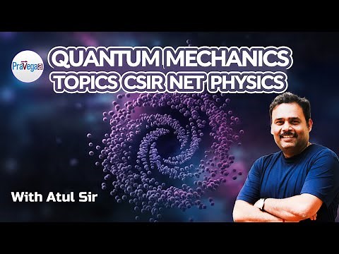 Top Quantum Mechanics Topics for CSIR NET Physics | Problem-Solving Guide by Atul Sir