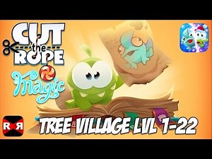 Cut the Rope: Magiс GOLD - Tree Village Lvl 1-22 - 3 Stars Walkthrough Gameplay (Christmas Update)