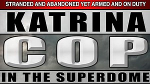 Katrina Cop in the Superdome