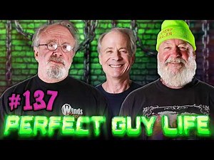 The Good Old Days... | Perfect Guy Life #137 w/ Sam Hyde, Charls Carroll & Nick Rochefort