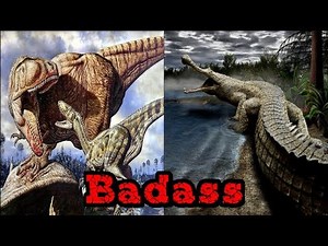 SuperCrocs & MegaTheropods - "Badass"