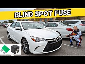TOYOTA CAMRY BLIND SPOT FUSE LOCATION, BLIND SPOT NOT WORKING 2015 2016 2017