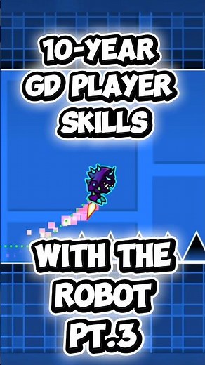 10-Year GD Player vs The ROBOT Test! 😱 Pt.3 #geometrydash #gd #gaming #gameplay