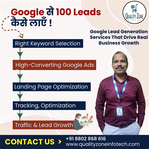Quality Zone Infotech on Instagram: "Want 100+ quality leads from Google? 🔍📈 It’s not magic — it’s the right strategy. At Quality Zone Infotech, we help businesses grow with: ✔ Right keyword selection ✔ High-converting Google Ads ✔ Optimized landing pages ✔ Smart tracking & continuous optimization ✔ Consistent traffic & lead growth Stop wasting ad budget. Start getting real leads. ================================= 👉 Contact us today and scale your business with Google Lead Generation! 🚀 📞 +
