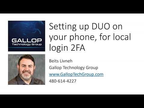 Duo setup on cell phone and initial computer login with 2FA