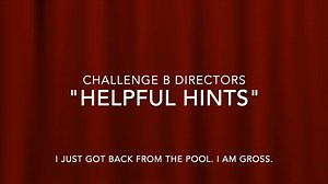 Challenge B Director Helpful Hints