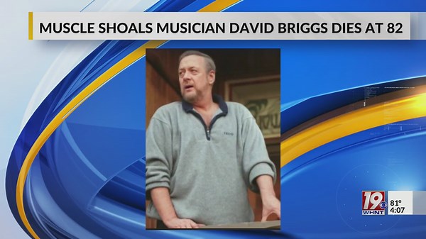 Muscle Shoals Musician David Briggs Dies at 82 | April 29, 2025 | News 19 at 4 p.m.