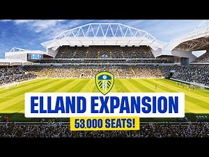 Inside LEEDS UNITED's £130m Elland Road EXPANSION