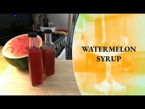 How to Make Watermelon Syrup - Homemade Syrup - Syrups at Home