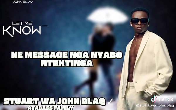 John Blaq's Latest Hit: Let Me Know