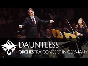 Dauntless | Orchestra Concert in Germany