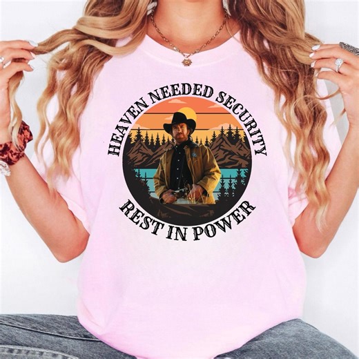 RIP CHUCK NORRIS Shirt, Heaven Needed Security, Chuck Norris Shirt, Rest in Peace, Limited Chuck Norris Actor Movie Drama Television Series - Etsy