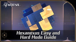 Hexanexus Easy and Hard Mode Guide | Honkai: Star Rail｜Game8