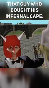 50K views · 204 reactions | That guy who bought his Infernal Cape in OSRS #runescape #OSRS #oldschoolrunescape #2007scape #gaming #memes #fypシ゚ #nostalgia | GnomeNuts | Facebook