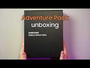 Unboxing - Adventure Pack for Samsung Galaxy Watch Ultra