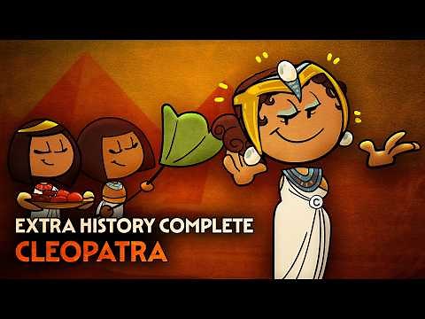 Cleopatra: The Whole Dang Story | Egyptian History | Extra History Complete