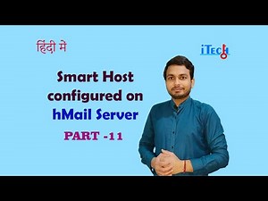 hMailServer installation Part -11| How to configure hMailServer with SMTP relay | Smarthost|itechkey