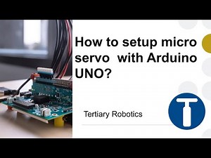 How to setup micro servo with Arduino UNO