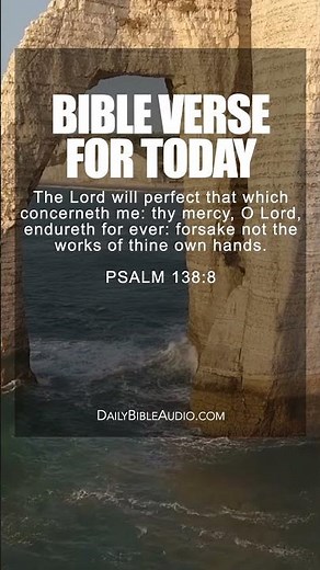Psalm 138:8 | Blessed Bible Scripture For Today (KJV)