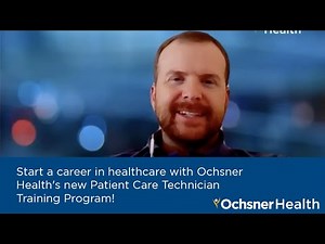 Start a career in healthcare with Ochsner Health's new Patient Care Technician Training Program!