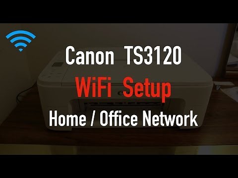 Canon TS3120 WiFi Setup with Home or Office Wireless Network review ?