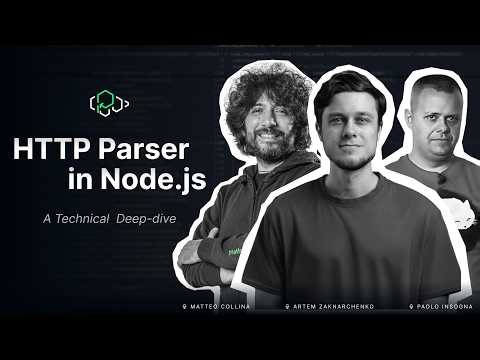 HTTP Parser in Node.js - Technical Deep-Dive with Matteo Collina, Paolo Insogna & Artem Zakharchenko