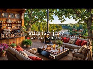 🌅 Sunrise Jazz (NO MID-ROLL ADS) – Warm Piano Ambience for Relaxation & Focus