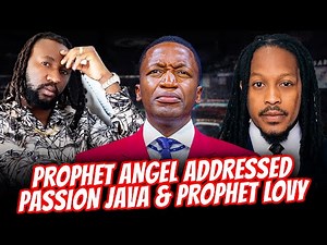 Prophet Uebert Angel Addresses Prophet Passion Java & Prophet Lovy Scandals