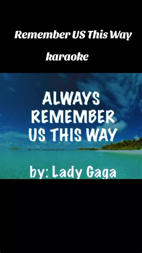 Remember Us This Way Karaoke Version - Sing Along