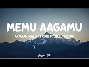 Armaan Malik, TRI.BE - Memu Aagamu (Lyrics) ft. Allu Arjun | English Translation Lyrics
