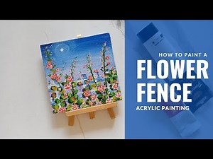 Painting A Flower Fence With Acrylic | Acrylic Painting Roses And Fence | Mini Canvas Painting