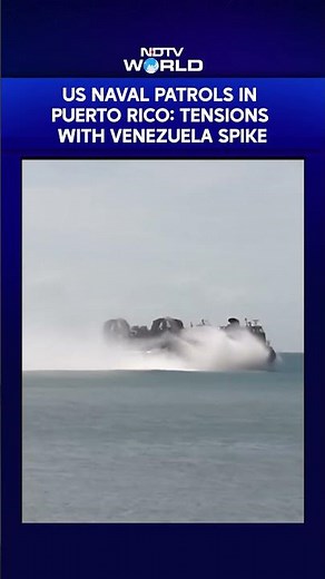 US News | US Naval Patrols in Puerto Rico: Tensions With Venezuela Spike