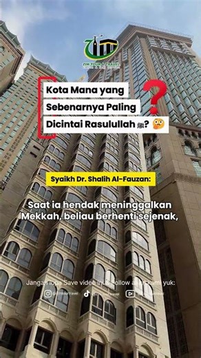 Kota Mana yang Sebenarnya Paling Dicintai Rasulullah..? #haji2026