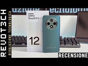OPPO RENO 12 FS 5G. Non Solo Un Bel Design - Review