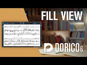 Fill View | New Features in Dorico 6