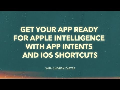Master App Intents Before Apple Intelligence Takes Over