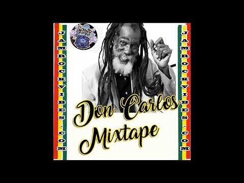 DON CARLOS JAMAICA REGGAE MIXTAPE (WWW.JAMROCKVIBES.COM)