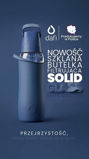 Nowość od Dafi: szklane butelki Solid Glass i SiliconeFit 💧