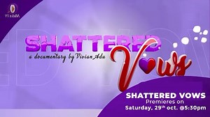 Atinka TV’s latest documentary, ‘Shattered Vows’ premieres today at 5:30 pm Don't miss it !! | Atinka TV Ghana