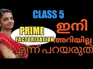 # CLASS 5 MATHS / PRIME FACTORISATION