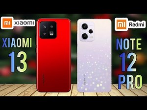 XIAOMI 13 vs REDMI NOTE 12 PRO FULL SPECS COMPARISON